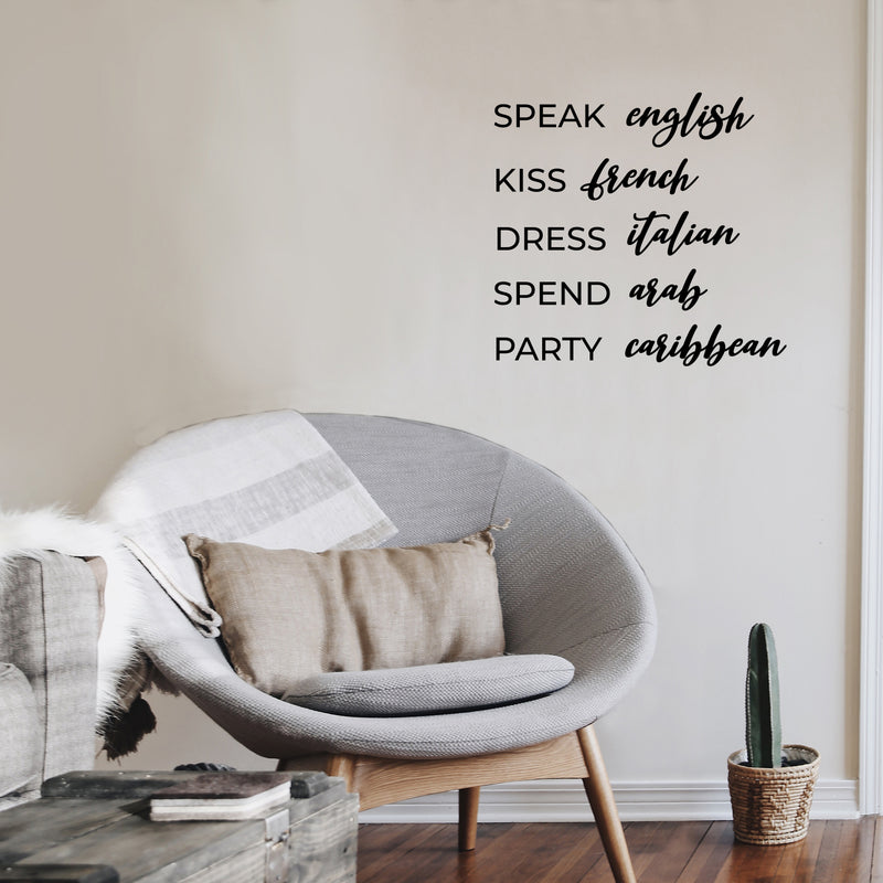 Vinyl Wall Art Decal - Speak English Kiss French Dress Italian - 13" x 14" - Trendy Inspirational Funny Girly Quote Sticker For Home Office Bedroom Closet Mirror Decor 3