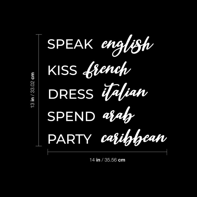 Vinyl Wall Art Decal - Speak English Kiss French Dress Italian - 13" x 14" - Trendy Inspirational Funny Girly Quote Sticker For Home Office Bedroom Closet Mirror Decor 4