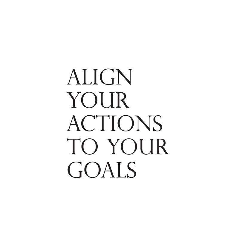 Vinyl Wall Art Decal - Align Your Actions To Your Goals - 16" x 15" - Modern Inspirational Lovely Optimistic Quote Sticker For Home Bedroom Closet Living Room Office Coffee Shop Decor 1