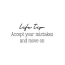 Vinyl Wall Art Decal - Life Tip Accept Your Mistakes And Move On - Modern Motivational Self Love Quote Sticker For Home Bedroom Office Therapy Living Room Decor 1