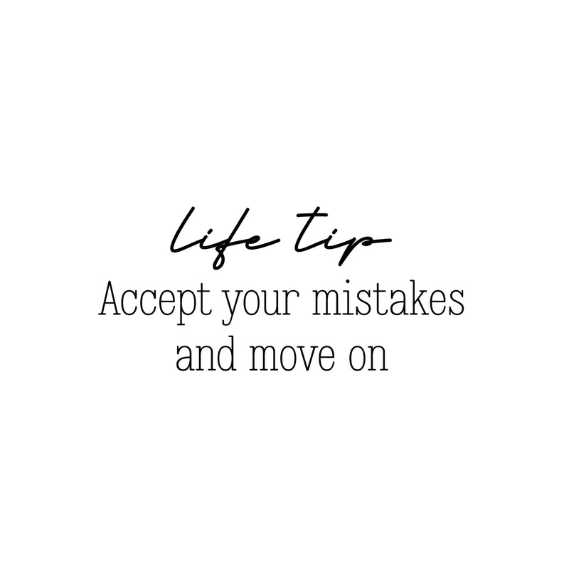 Vinyl Wall Art Decal - Life Tip Accept Your Mistakes And Move On - Modern Motivational Self Love Quote Sticker For Home Bedroom Office Therapy Living Room Decor 1