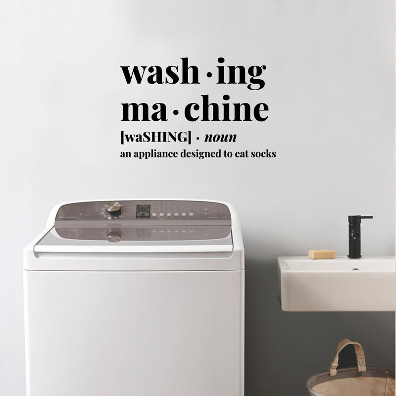 Vinyl Wall Art Decal - Washing Machine - 14" x 9" - Wash Modern Humor Funny Definition Quote Sticker For Home Bathroom Washing Room Space Laundry Decor 3