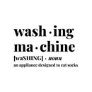 Vinyl Wall Art Decal - Washing Machine - 14" x 9" - Wash Modern Humor Funny Definition Quote Sticker For Home Bathroom Washing Room Space Laundry Decor 1