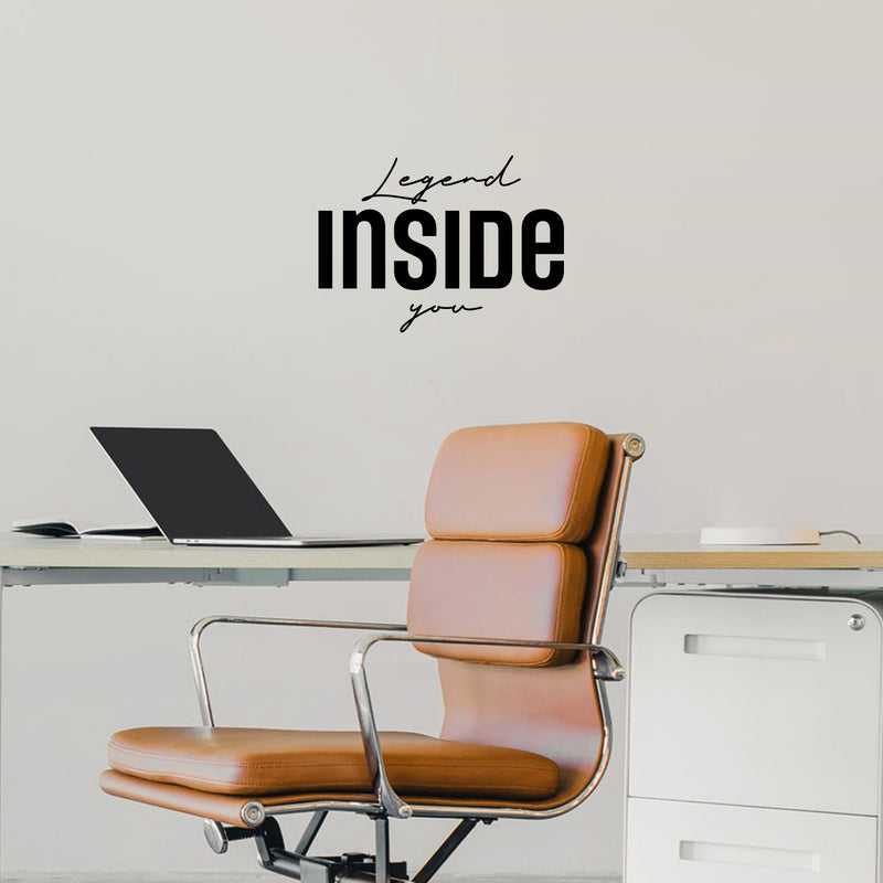 Vinyl Wall Art Decal - Legend Inside You - 23" x 16.5" - Modern Motivational Life Quote Sticker For Home School Classroom Living Room Work Office Bedroom Decor 3