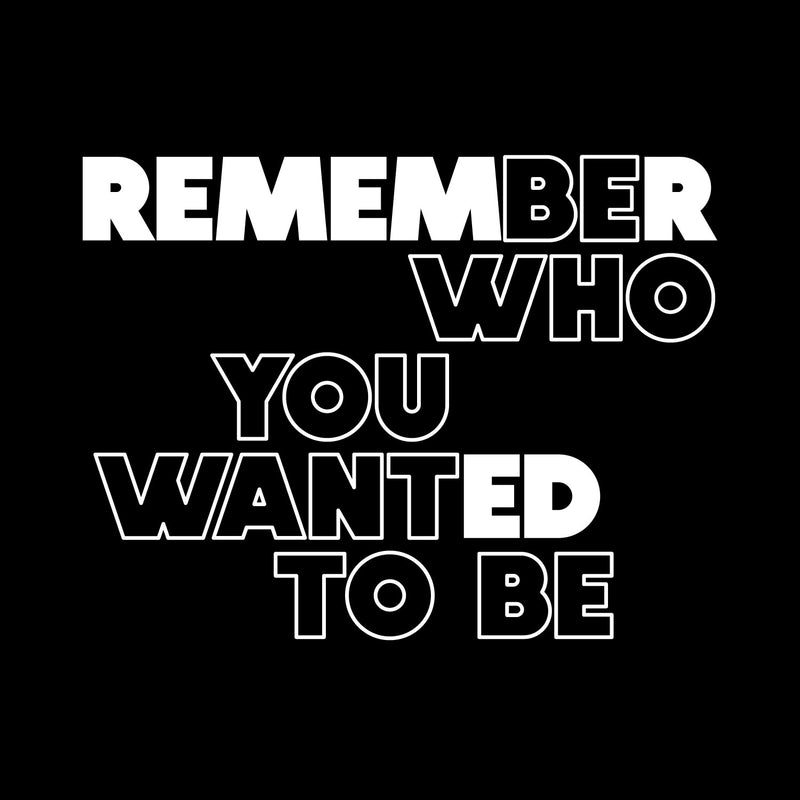 Vinyl Wall Art Decal - Remember Who You Wanted To Be - 11" x 14" -  Modern Motivational Self Love Quote Sticker For Home Bedroom Window Office Therapy Living Room Mirror Decor 1