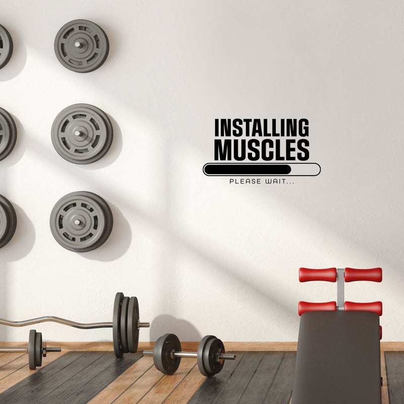 Vinyl Wall Art Decal - Installing Muscles Please Wait - 16.5" x 30" - Trendy Motivational Funny Design Quote Sticker For Home CrossFit Center Gym Fitness Lifestyle Office Decor 2