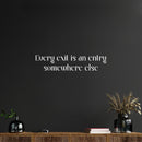 Vinyl Wall Art Decal - Every Exit Is An Entry Somewhere Else - 5.5" x 25" - Modern Motivational Self Love Quote Sticker For Home Bedroom Office Therapy Living Room Decor 2