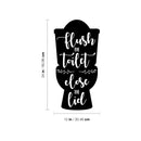 Vinyl Wall Art Decal - Flush The Toilet Close The Lid - 24" x 12" - Modern Funny Sarcastic Quote Sticker For Home Bathroom Mirror Toilet Restroom Window Decor 4