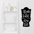 Vinyl Wall Art Decal - Flush The Toilet Close The Lid - 24" x 12" - Modern Funny Sarcastic Quote Sticker For Home Bathroom Mirror Toilet Restroom Window Decor 3