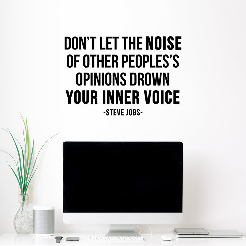 Vinyl Wall Art Decal - Don't Let The Noise Of Other Peoples' - 8" x 12" - Trendy Inspiring Positive Lifestyle Quote Sticker For Home Living Room Classroom Office School Coffee Shop Decor 2