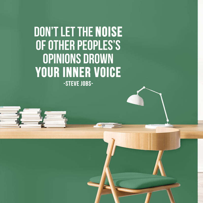 Vinyl Wall Art Decal - Don't Let The Noise Of Other Peoples' - 8" x 12" - Trendy Inspiring Positive Lifestyle Quote Sticker For Home Living Room Classroom Office School Coffee Shop Decor 2