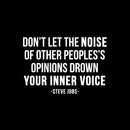 Vinyl Wall Art Decal - Don't Let The Noise Of Other Peoples' - 8" x 12" - Trendy Inspiring Positive Lifestyle Quote Sticker For Home Living Room Classroom Office School Coffee Shop Decor 1