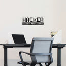 Vinyl Wall Art Decal - Hacker Security Professional - Trendy Motivating Funny Coding Quote Sticker For Study Room Office Classroom School Coffee Shop Storefront Decor 3