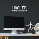 Vinyl Wall Art Decal - Hacker Security Professional - 5" x 14" - Trendy Motivating Funny Coding Quote Sticker For Study Room Office Classroom School Coffee Shop Storefront Decor 3