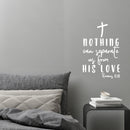 Vinyl Wall Art Decal - Nothing Can Separate Us From His Love - Romans 8:38 - 16" x 10.5" - Spiritual Lovely Inspiring Quote Sticker For Home Bedroom Living Room Religious Center Decor 3