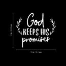 Vinyl Wall Art Decal - God Keeps His Promises - 13" x 15" - Modern Spiritual Lovely inspirational Quote Sticker For Home Bedroom Living Room Closet Coffee Shop Religious Center Decor 4