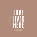 Vinyl Wall Art Decal - Love Lives Here - 25.5" x 16" - Modern Motivational Self Love Quote Sticker For Home Bedroom Window Office Therapy Living Room Mirror Decor 4