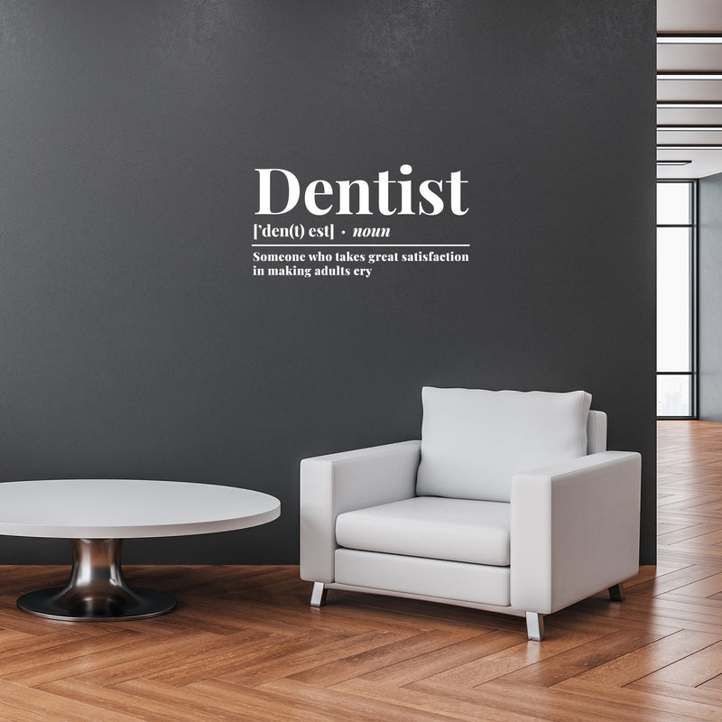 Vinyl Wall Art Decal - Dentist Definition - 8" x 16" - Trendy Funny Sarcastic Adult Joke Quote For Home Bedroom Bathroom Dentist Office Waiting Area Decor 2