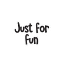 Vinyl Wall Art Decal - Just For Fun - 16" x 25" - Trendy Inspirational Cute Design Sticker For Children Bedroom Home Baby Nursery Daycare Kids Room Decor 1