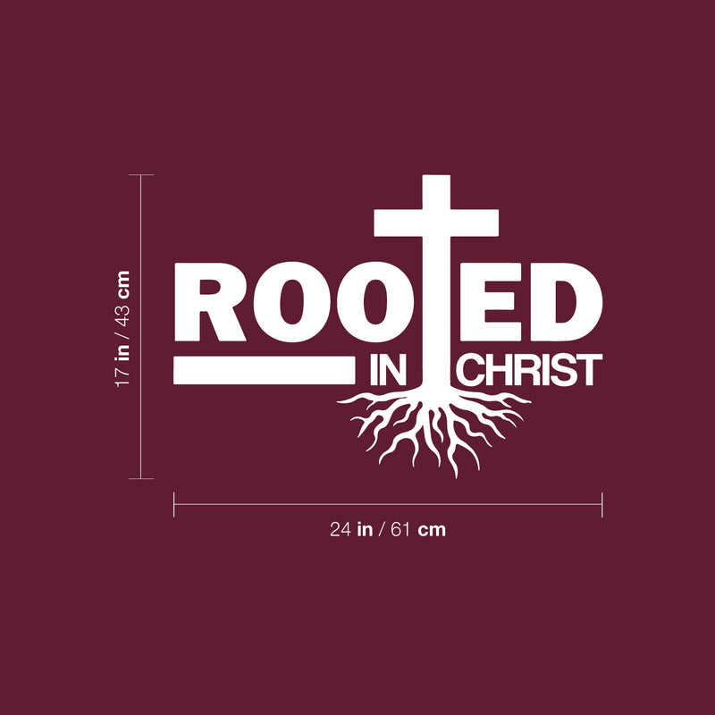 Vinyl Wall Art Decal - Rooted In Christ - 17" x 24" - Modern Inspirational Spiritual Religious Quote Sticker For Home Church Living Room Bedroom Decor 4