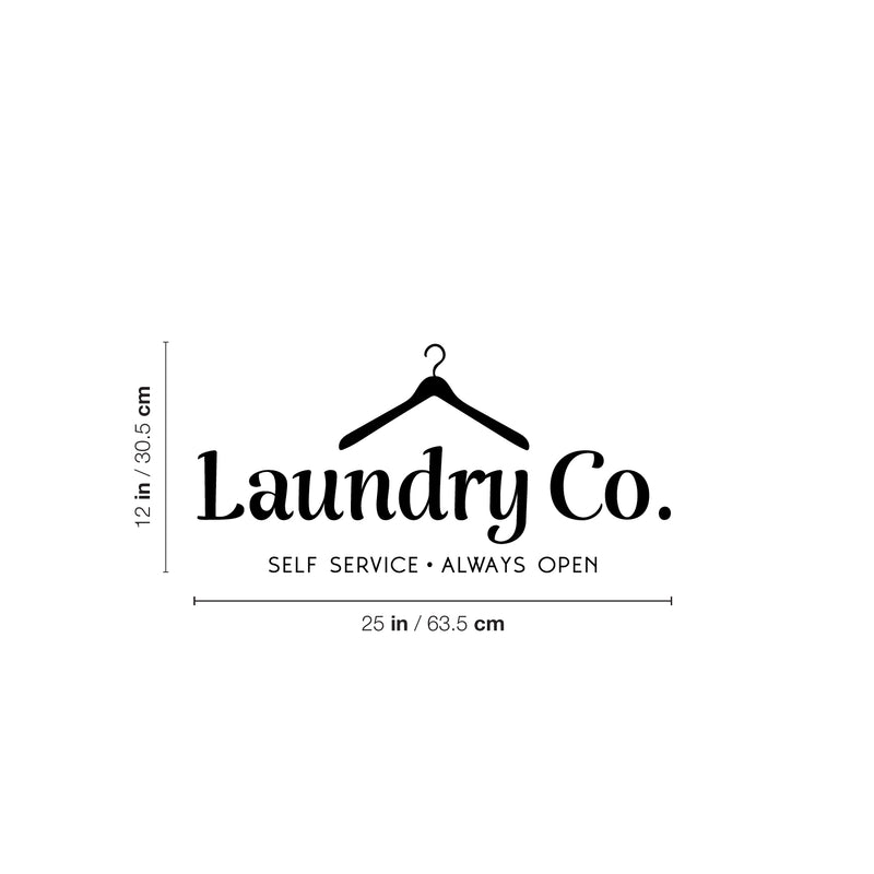 Vinyl Wall Art Decal - Laundry Co Self Service Always Open - 12" x 25" - Trendy Motivational Funny Design Quote Sticker For Home Closet Bathroom Laundry Washing Room Decor 4