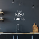 Vinyl Wall Art Decal - King Of The Grill - 16.5" x 16" - Modern Inspirational Sticker For Home Bedroom Family Room Kitchen Dining Room Restaurant Decor 2