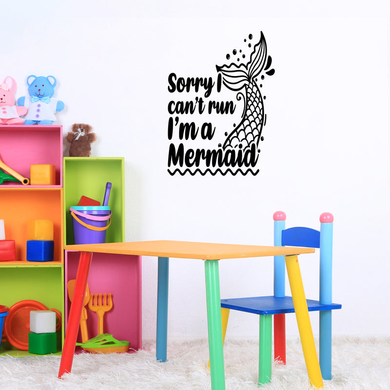 Vinyl Wall Art Decal - Sorry I Can't Run I'm A Mermaid - Trendy Inspirational Cute Design Sticker For Children Bedroom Home Baby Nursery Daycare Kids Room Decor 2