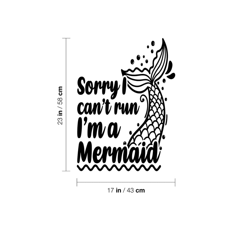 Vinyl Wall Art Decal - Sorry I Can't Run I'm A Mermaid - Trendy Inspirational Cute Design Sticker For Children Bedroom Home Baby Nursery Daycare Kids Room Decor 4