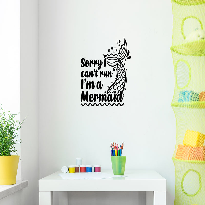 Vinyl Wall Art Decal - Sorry I Can't Run I'm A Mermaid - 23" x 17" - Trendy Inspirational Cute Design Sticker For Children Bedroom Home Baby Nursery Daycare Kids Room Decor 3