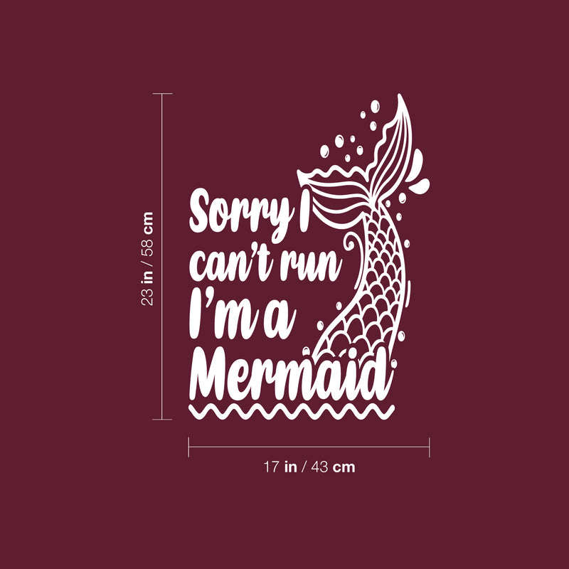 Vinyl Wall Art Decal - Sorry I Can't Run I'm A Mermaid - 23" x 17" - Trendy Inspirational Cute Design Sticker For Children Bedroom Home Baby Nursery Daycare Kids Room Decor 4