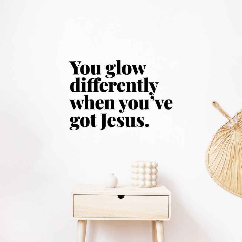 Vinyl Wall Art Decal - You Glow Differently When You've Got Jesus - 9" x 13" - Modern Inspiring Lovely Faith Quote Sticker For Home Bedroom Living Room Family Room Religious Center Decor 2