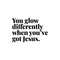 Vinyl Wall Art Decal - You Glow Differently When You've Got Jesus - Modern Inspiring Lovely Faith Quote Sticker For Home Bedroom Living Room Family Room Religious Center Decor 1