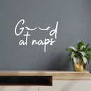Vinyl Wall Art Decal - Good At Naps - 10" x 13" - Trendy Lovely Funny Good Vibes Quote Sticker For Home Bedroom Kids Room Nursery Playroom Daycare Closet Boutique Beauty Saloon Decor 2
