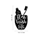 Vinyl Wall Art Decal - Floss And Brush Your Teeth - 8" x 16" - Silhouette Modern Bathroom Quote Sticker For Home Bedroom Dentist Office Kids Room Decor 4