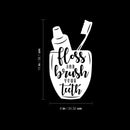 Vinyl Wall Art Decal - Floss And Brush Your Teeth - 8" x 16" - Silhouette Modern Bathroom Quote Sticker For Home Bedroom Dentist Office Kids Room Decor 4