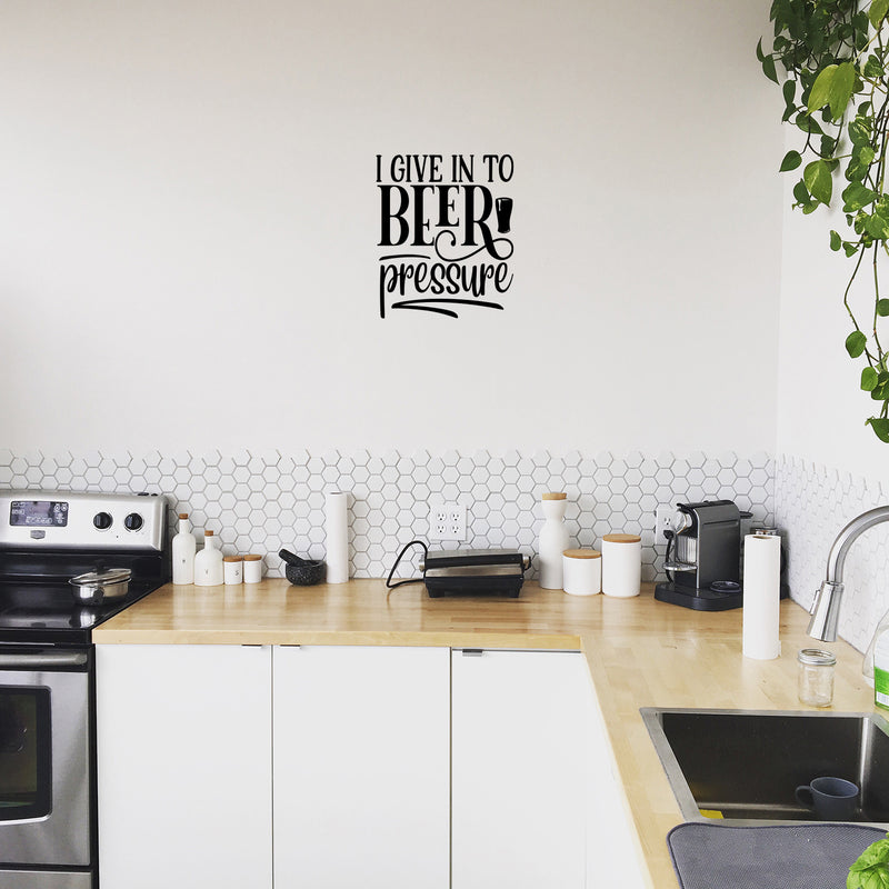 Vinyl Wall Art Decal - I Give Up In To Beer Pressure - 17" x 15" - Trendy Sarcastic Adult Joke Quote Sticker Beer Bottle Shape For Home Bar Brewery Restaurant Decor 2