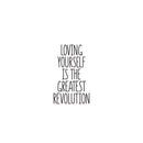 Vinyl Wall Art Decal - Loving Yourself Is The Greatest Revolution - 15. Modern Inspirational Self Esteem Quote For Home Bedroom Living Room School Office Decoration Sticker 1