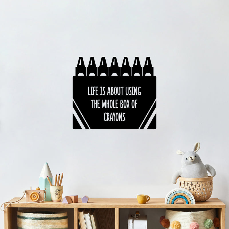 Vinyl Wall Art Decal - Life Is About Using The Whole Box Of Crayons - 16" x 18.5" - Inspirational Quote Sticker For Children Bedroom Home Nursery Daycare Kids Room Decor 2