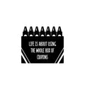 Vinyl Wall Art Decal - Life Is About Using The Whole Box Of Crayons - - Inspirational Quote Sticker For Children Bedroom Home Nursery Daycare Kids Room Decor 1