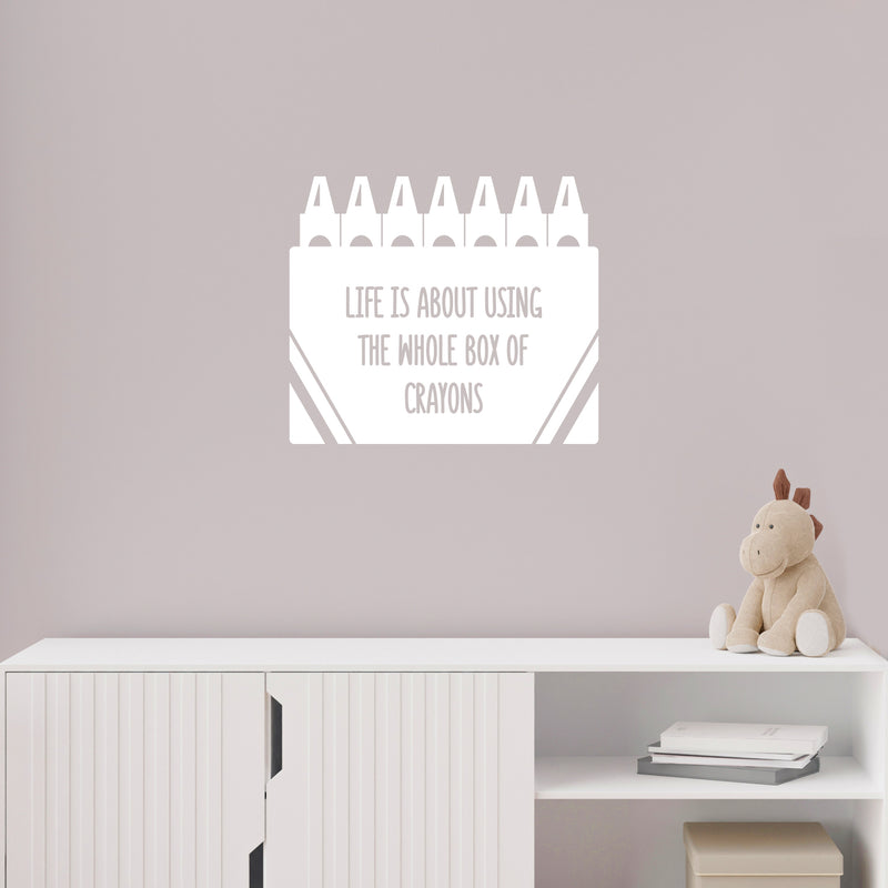 Vinyl Wall Art Decal - Life Is About Using The Whole Box Of Crayons - 16" x 18.5" - Inspirational Quote Sticker For Children Bedroom Home Nursery Daycare Kids Room Decor 2