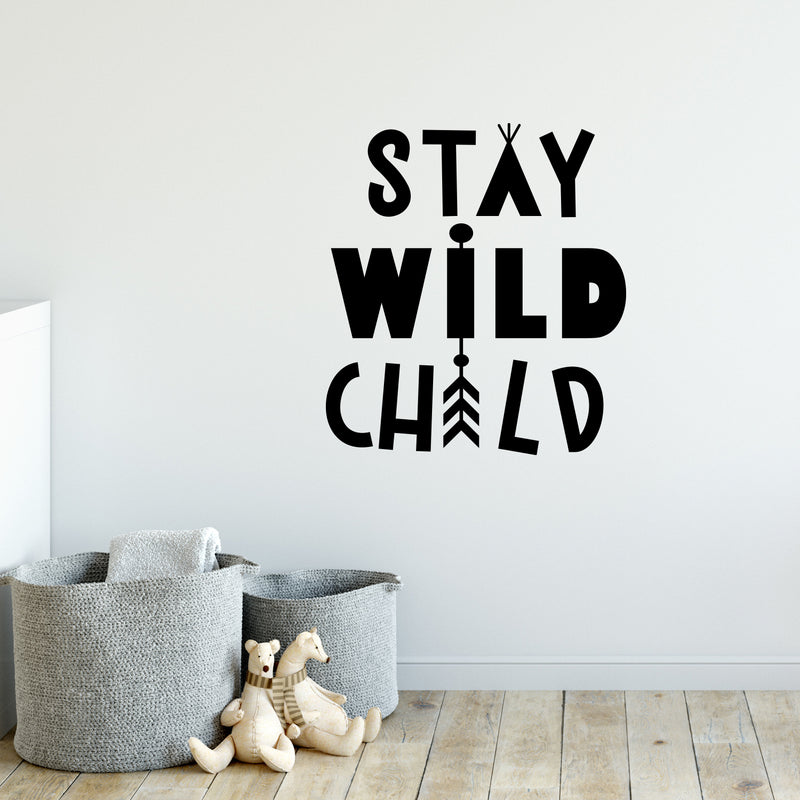 Vinyl Wall Art Decal - Stay Wild Child - 13" x 12" - Trendy Inspirational Cute Design Sticker For Children Bedroom Home Baby Nursery Daycare Kids Room Decor 3