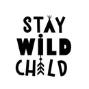 Vinyl Wall Art Decal - Stay Wild Child - 13" x 12" - Trendy Inspirational Cute Design Sticker For Children Bedroom Home Baby Nursery Daycare Kids Room Decor 2