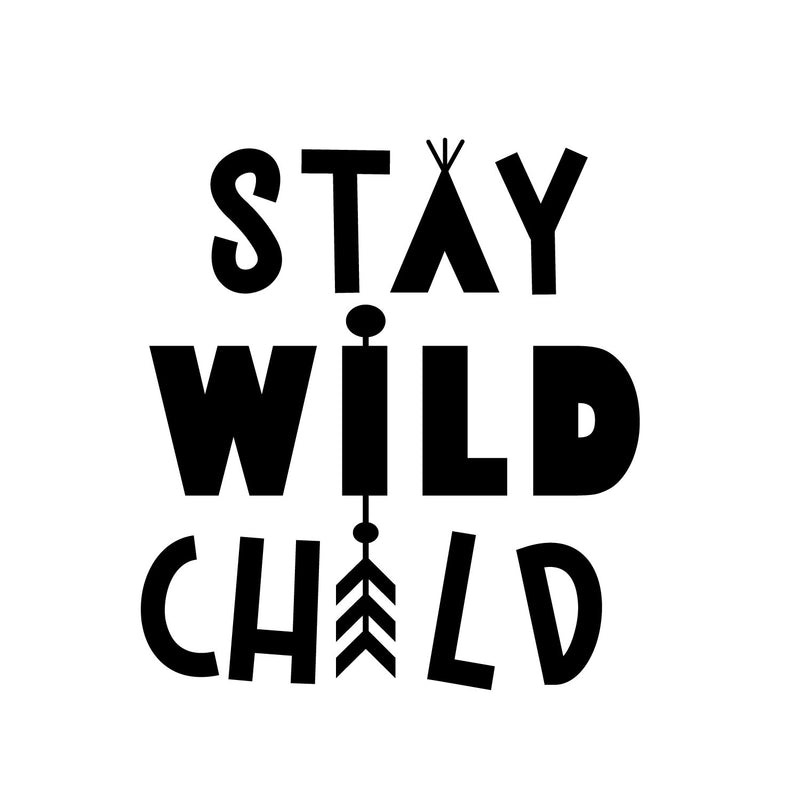 Vinyl Wall Art Decal - Stay Wild Child - 13" x 12" - Trendy Inspirational Cute Design Sticker For Children Bedroom Home Baby Nursery Daycare Kids Room Decor 2