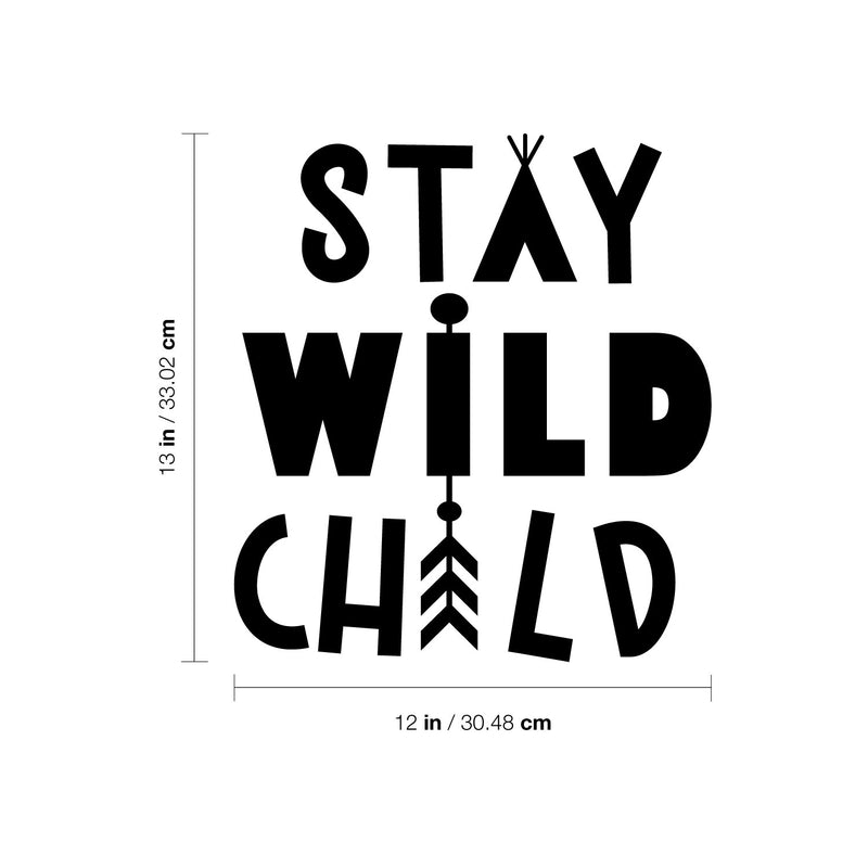 Vinyl Wall Art Decal - Stay Wild Child - 13" x 12" - Trendy Inspirational Cute Design Sticker For Children Bedroom Home Baby Nursery Daycare Kids Room Decor 4