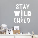 Vinyl Wall Art Decal - Stay Wild Child - 13" x 12" - Trendy Inspirational Cute Design Sticker For Children Bedroom Home Baby Nursery Daycare Kids Room Decor 2