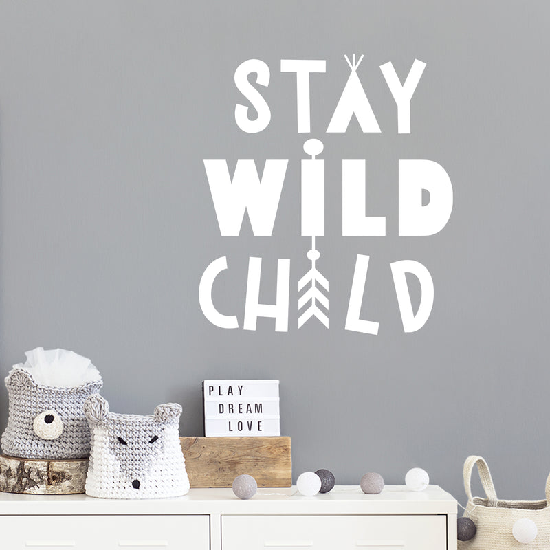 Vinyl Wall Art Decal - Stay Wild Child - 13" x 12" - Trendy Inspirational Cute Design Sticker For Children Bedroom Home Baby Nursery Daycare Kids Room Decor 2