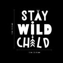 Vinyl Wall Art Decal - Stay Wild Child - 13" x 12" - Trendy Inspirational Cute Design Sticker For Children Bedroom Home Baby Nursery Daycare Kids Room Decor 4