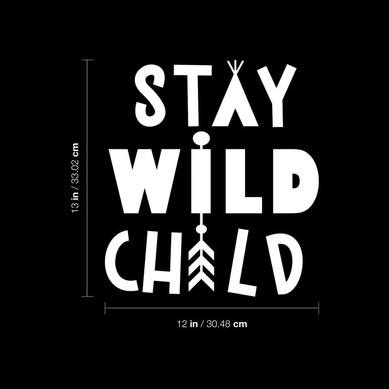 Vinyl Wall Art Decal - Stay Wild Child - 13" x 12" - Trendy Inspirational Cute Design Sticker For Children Bedroom Home Baby Nursery Daycare Kids Room Decor 4