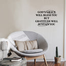 Vinyl Wall Art Decal - God's Grace Will Bless You But Gratitude Will Sustain You - 10. Inspirational Spiritual Religious Quote Sticker For Home Church Living Room Decor 3
