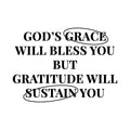 Vinyl Wall Art Decal - God's Grace Will Bless You But Gratitude Will Sustain You - 10. Inspirational Spiritual Religious Quote Sticker For Home Church Living Room Decor 1